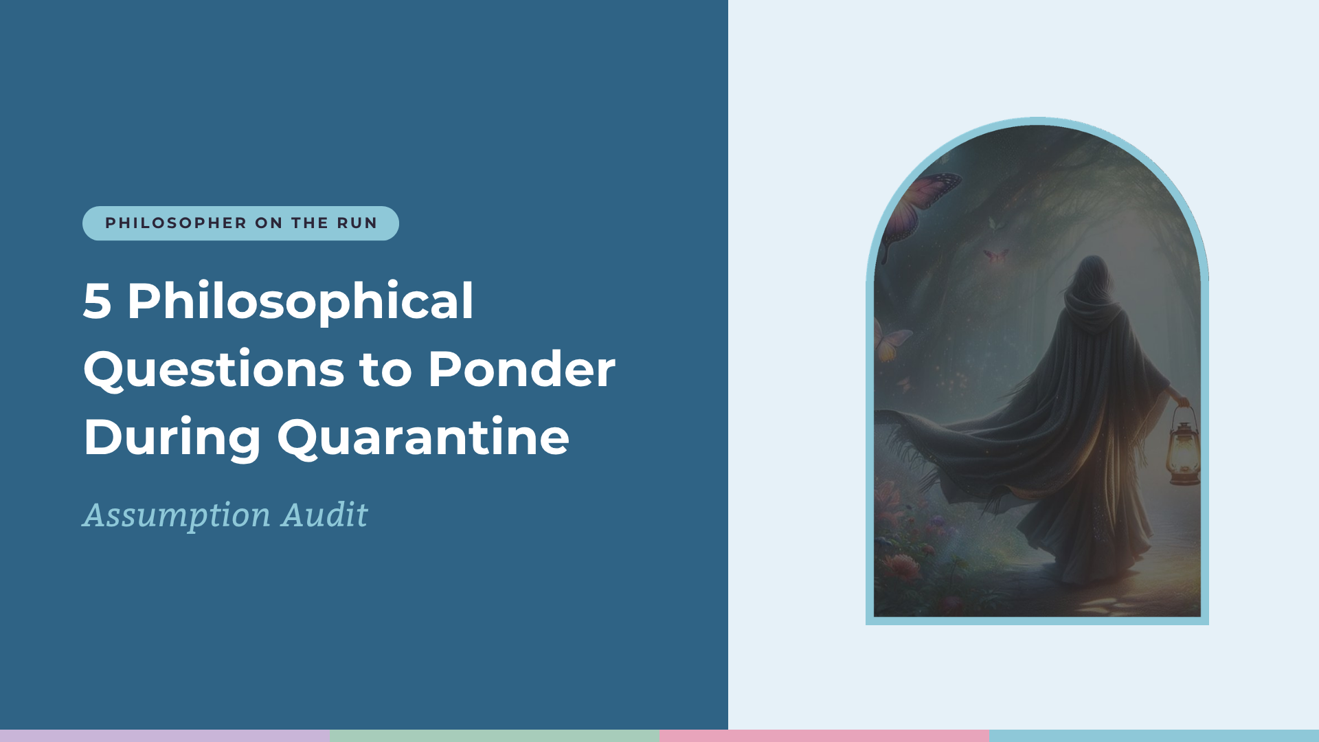 5 Philosophical Questions to Ponder During Quarantine