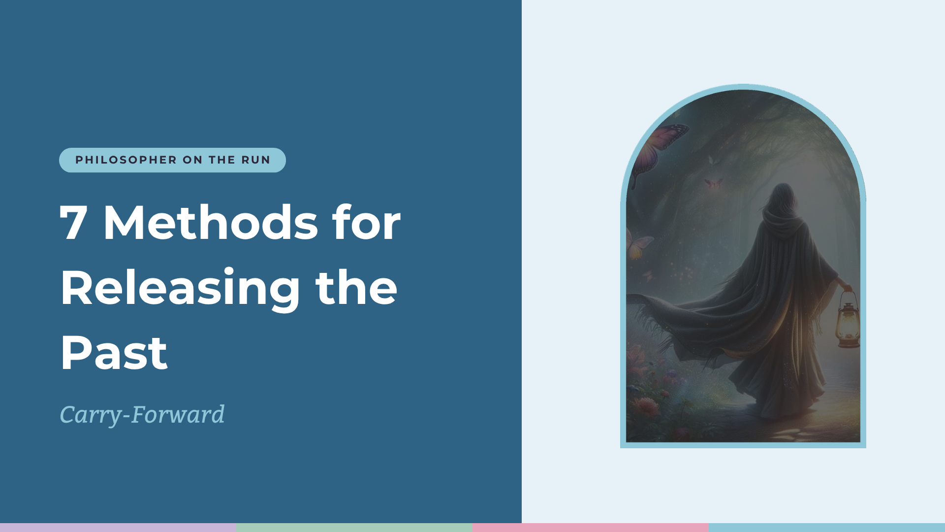 7 Methods for Releasing the Past